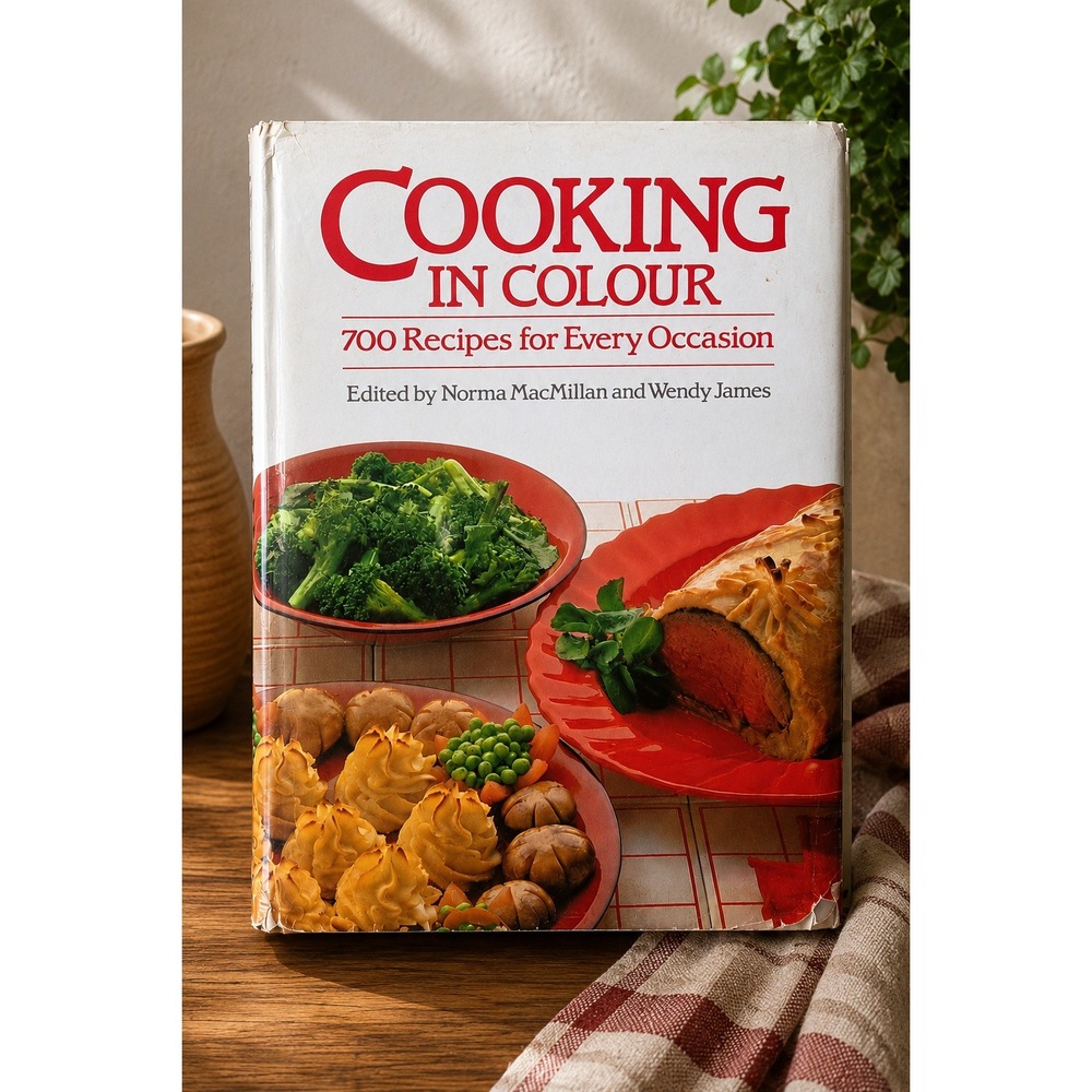 Cooking in Colour 700 Recipes for Every Occasion Vintage 1984 Hardcover Cookbook